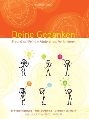 cover image of Deine Gedanken Freund oder Feind Förderer oder Verhinderer